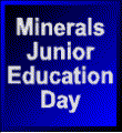 Minerals Junior Education Day